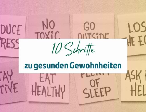10 Schritte zu gesunden Gewohnheiten