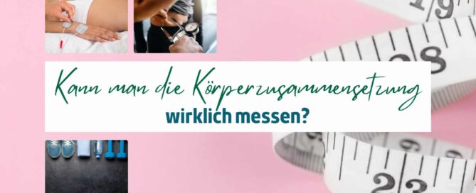 Kann man das Körperfett wirklich messen?