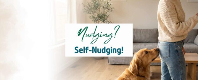 Nudging und Umfeldgestaltung