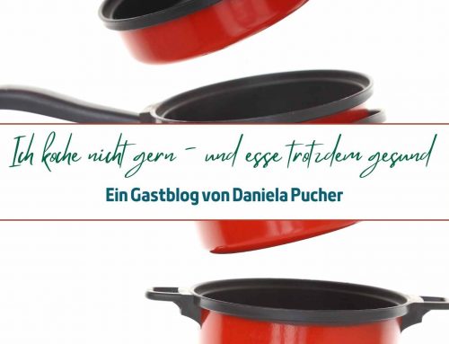 Ich koche nicht gern – und esse trotzdem gesund